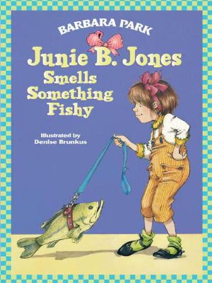 [Junie B. Jones 12] • Junie B. Jones Smells Something Fishy